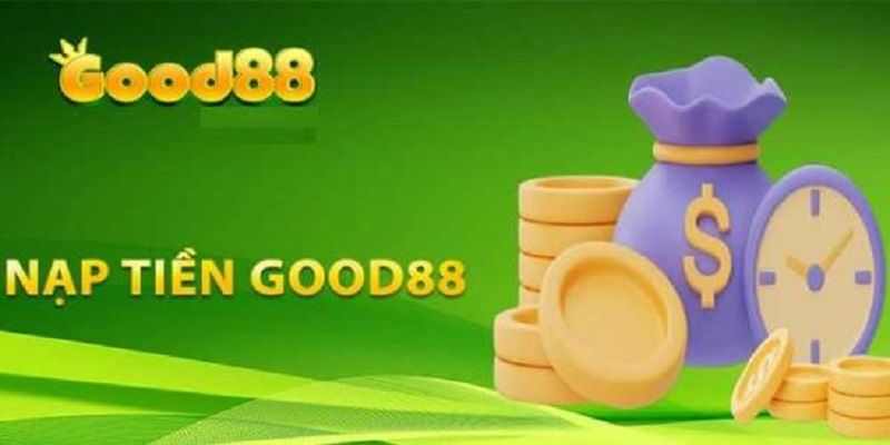 Nhận các khoản thưởng hậu hĩnh khi nạp tiền Good88